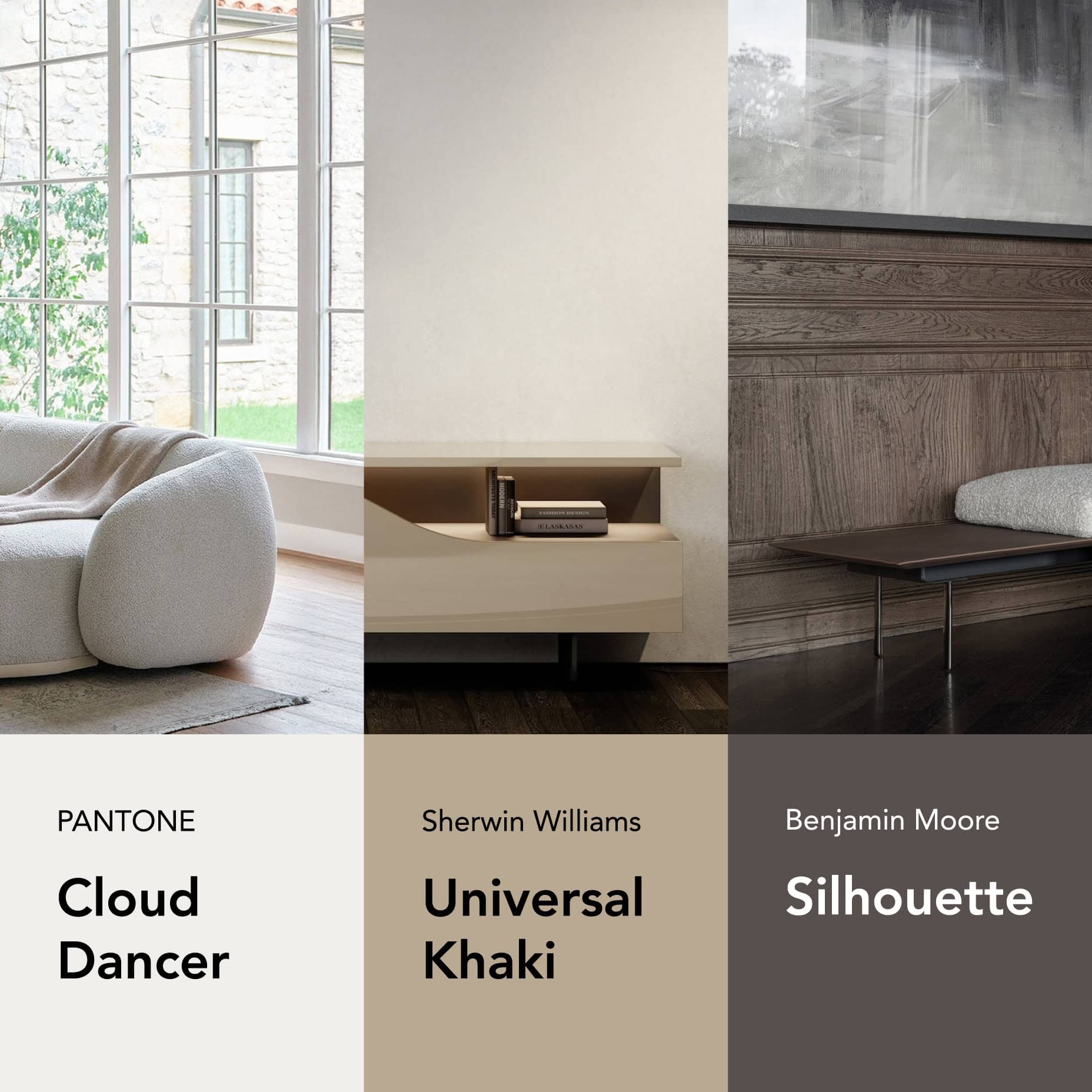 A collage of three interior design scenes, each paired with a color swatch. Top left: light armchair by a window, paired with 'PANTONE Cloud Dancer'. Top middle: minimalist console against a light wall, paired with 'Sherwin Williams Universal Khaki'. Top right: dark wood paneling with a bench, paired with 'Benjamin Moore Silhouette'.